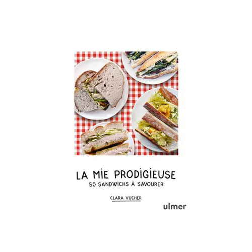 Livre La mie prodigieuse de Clara Vucher aux Éditions Ulmer - 144 pages