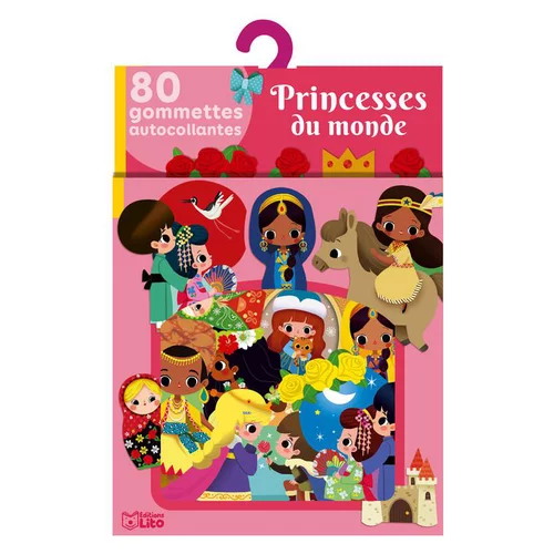 Mes gommettes princesses du monde. Editions Lito