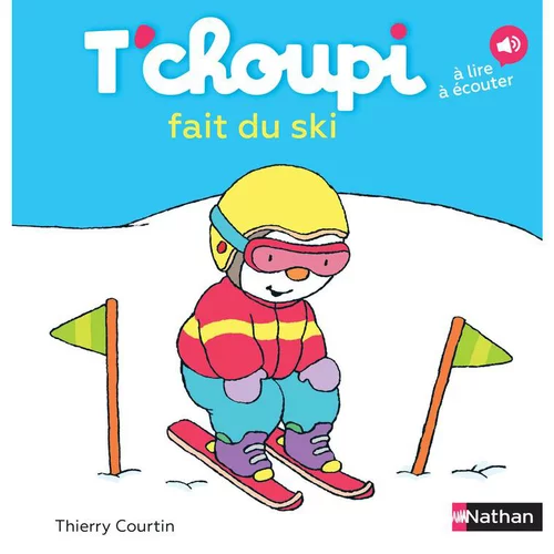 T'choupi fait du ski éditions Éveil petite enfance