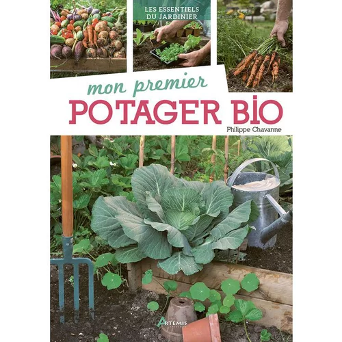 Mon premier potager bio. Editions Artemis