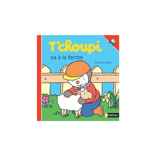 Le livre " Tchoupi va a la ferme " aux Éditions Nathan