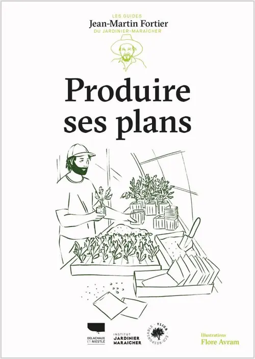Livre "Produire ses plants" Éditions Delachaux & Niestlé
