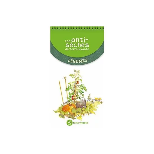 Livre "Les anti-sèches de Terre Vivante - Légumes" aux Éditions Terre Vivante