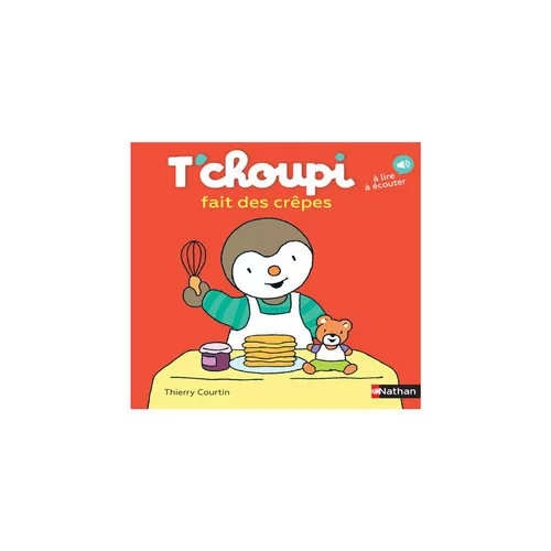 Le livre " T'choupi fait des crepes " aux Éditions Nathan