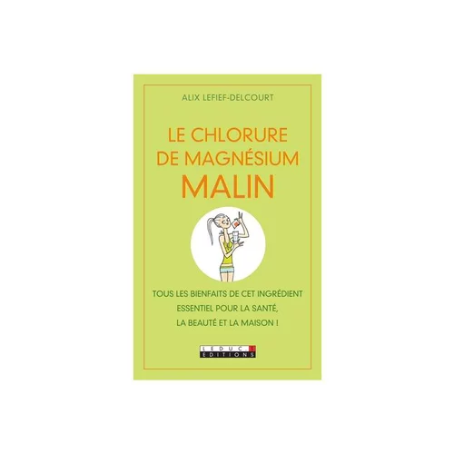 Chlorure de magnésium malin