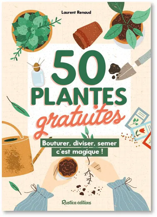 Livre "50 plantes gratuites" Éditions Rustica