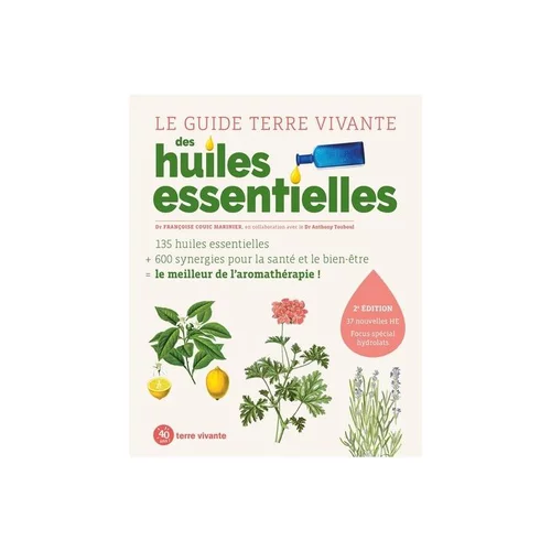 Livre "Le guide Terre vivante des huiles essentielles" aux Éditions Terre vivante