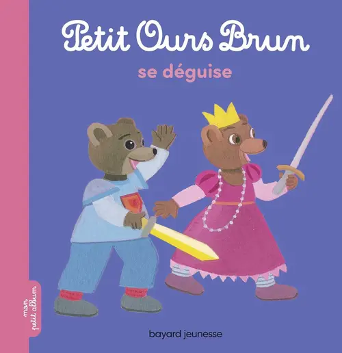 Livre "Petit Ours Brun se déguise" aux Éditions Bayard Jeunesse
