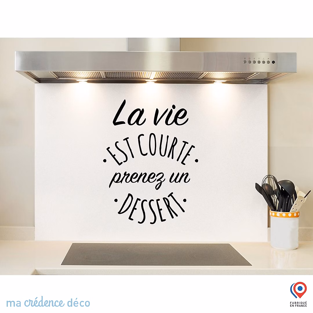Crédence cuisine fond de hotte La vie est courte | Verre trempé – L 90 cm x H 70 cm – MaCrédenceDéco