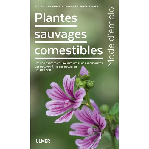 Plantes Sauvages Comestibles 247 pages Éditions Eugen ULMER