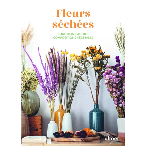 Livre "Fleurs séchées" aux Éditions Ulmer