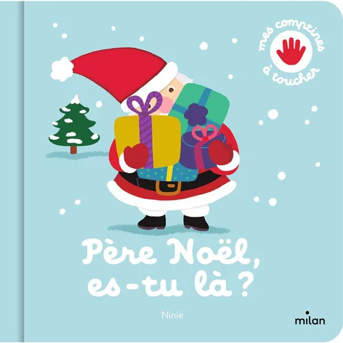 Père Noël es-tu là ? Éditions Milan